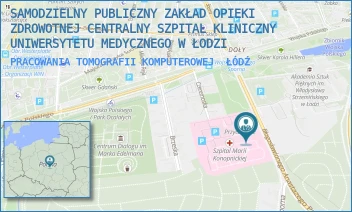 PRACOWANIA TOMOGRAFII KOMPUTEROWEJ - SAMODZIELNY PUBLICZNY ZAKŁAD OPIEKI ZDROWOTNEJ CENTRALNY SZPITAL KLINICZNY UNIWERSYTETU MEDYCZNEGO W ŁODZI - UL. SPORNA 36/50,  ŁÓDŹ