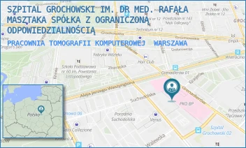 PRACOWNIA TOMOGRAFII KOMPUTEROWEJ - SZPITAL GROCHOWSKI IM. DR MED. RAFAŁA MASZTAKA SPÓŁKA Z OGRANICZONĄ ODPOWIEDZIALNOŚCIĄ - GRENADIERÓW 51/59,  WARSZAWA